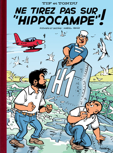 Tif et Tondu - Ne tirez pas sur Hippocampe ! - Tirage limité