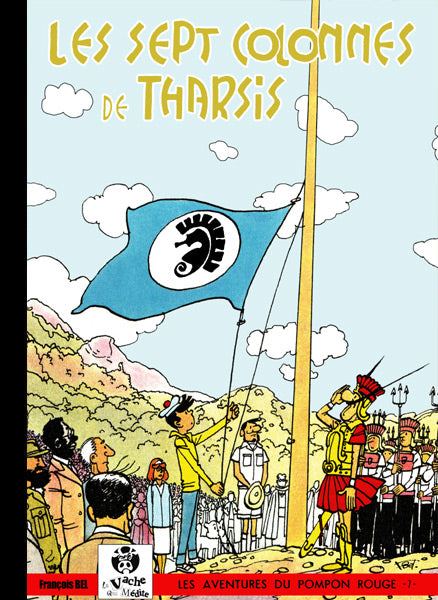 Aventures du Pompon Rouge (Les) -7- Sept colonnes de Tharsis (Les)