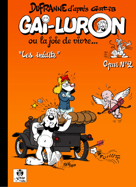 Gai-Luron ... ou la joie de vivre ... Les Inédits, Opus 2