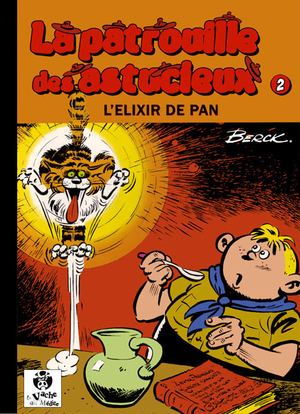 Patrouille des Astucieux (La) -2- Elixir de Pan (L')
