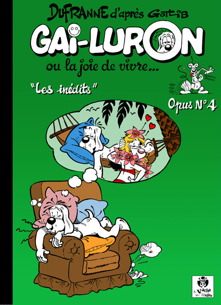 Gai-Luron ... ou la joie de vivre ... Les Inédits, Opus 4
