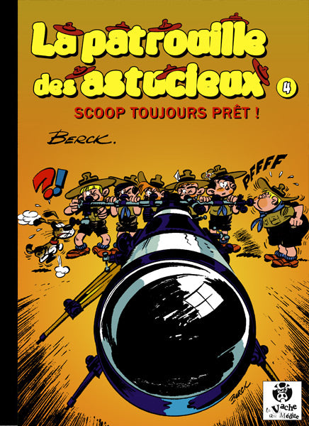 Patrouille des Astucieux (La) -4- Scoop toujours prêt !
