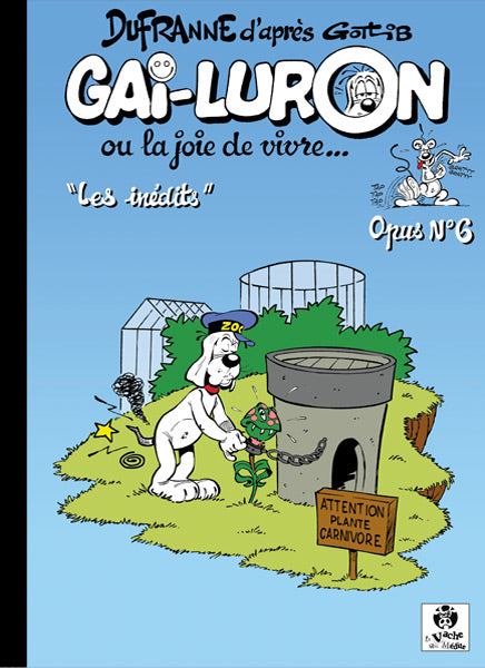 Gai-Luron ... ou la joie de vivre ... Les Inédits, Opus 6