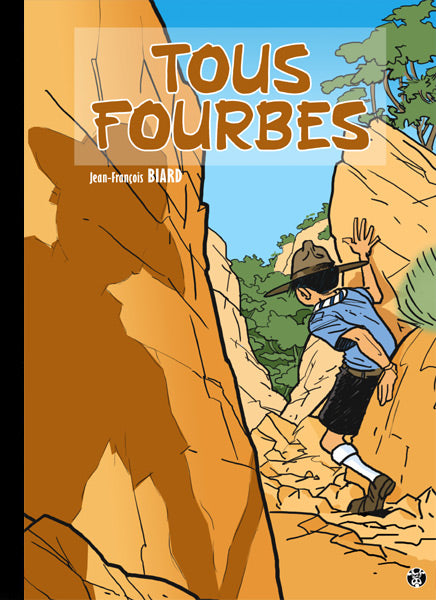 Tous Fourbes + original