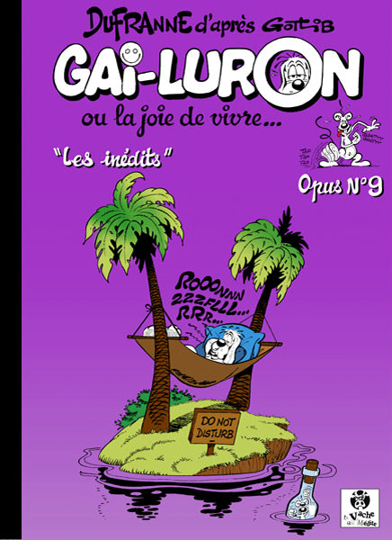 Gai-Luron ... ou la joie de vivre ... Les Inédits, Opus 9