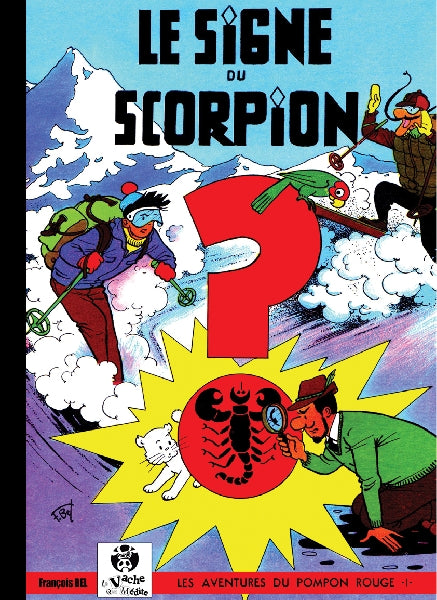Aventures du Pompon Rouge (Les) -1- Signe du Scorpion (Le)