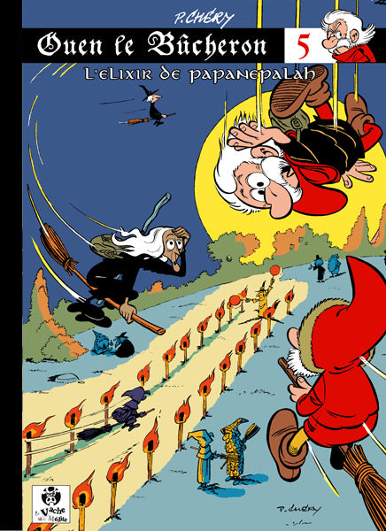 Ouen le bûcheron -5- Elixir de Papanepalah (L')