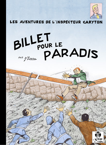 Aventures de l'Inspecteur Caryton (Les) -8- Billet pour le paradis