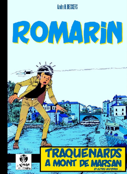 Romarin - Traquenards à Mont-de-Marsan et autres histoires