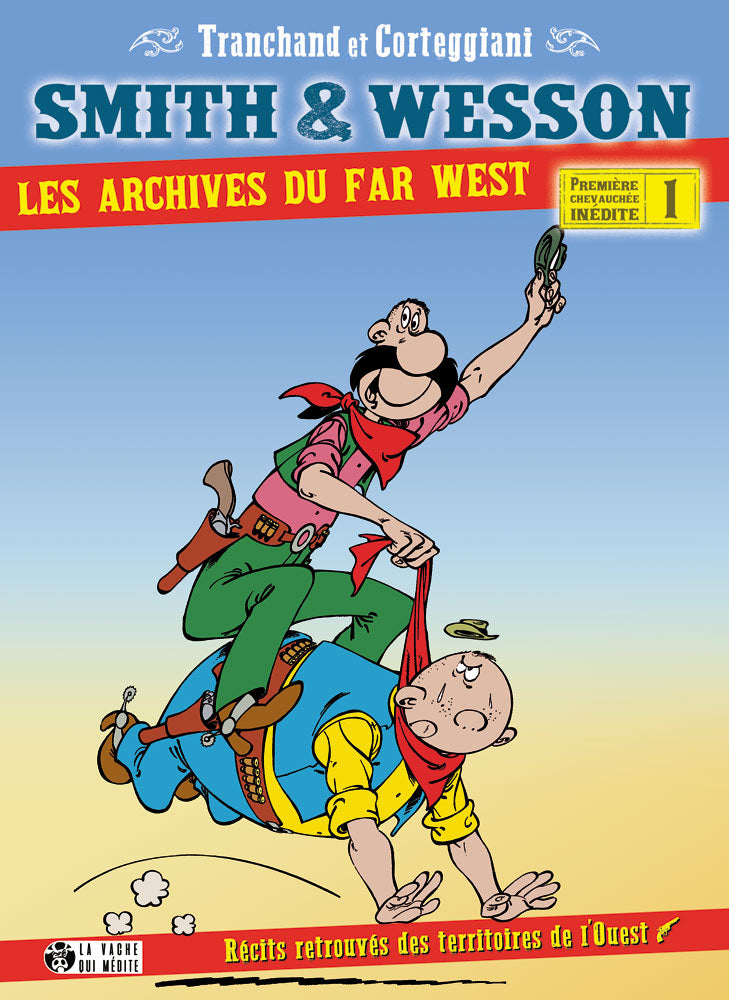 Smith & Wesson -1- Première chevauchée inédite